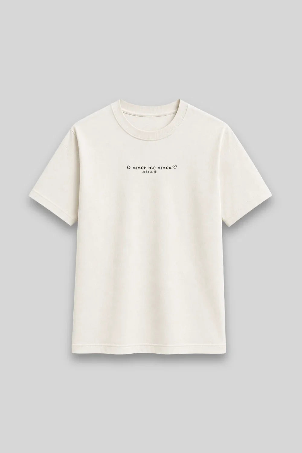 Camisa Básica O Amor me Amou