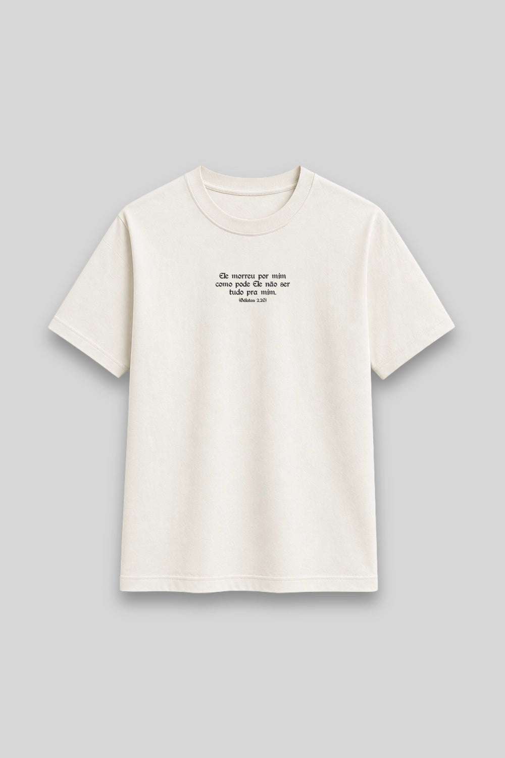 Camisa Básica Ele Morreu por Mim