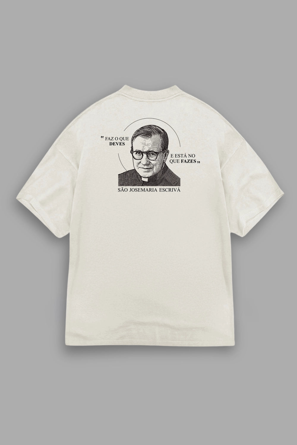 Camisa Oversized São Josemaria Escrivá
