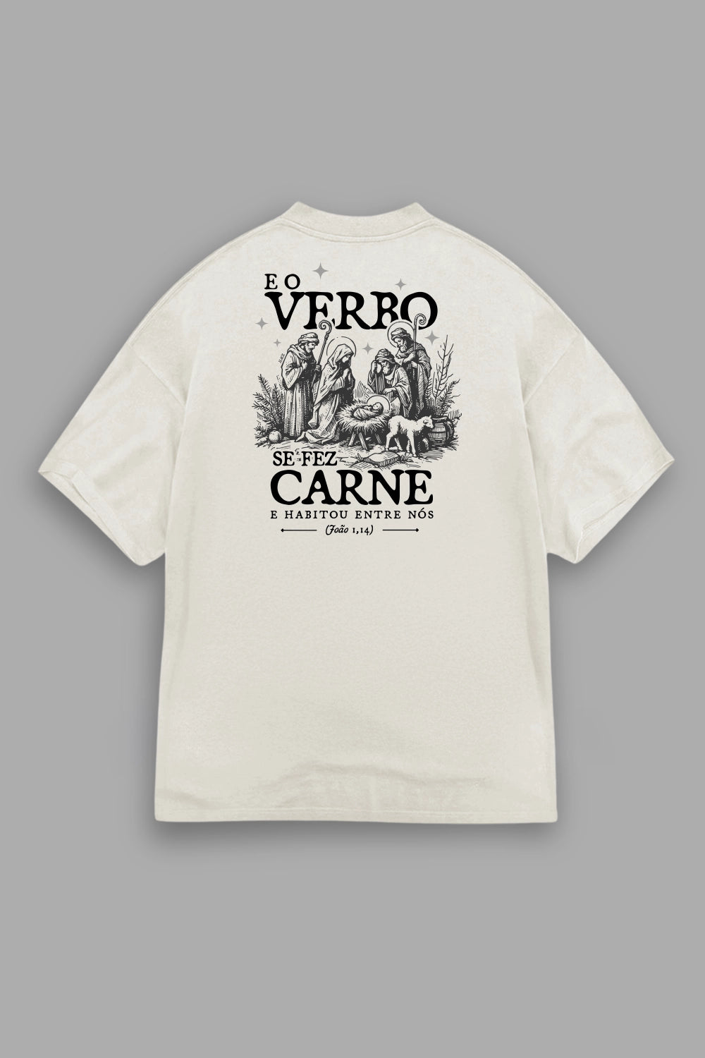 Camisa Oversized O Verbo se fez Carne