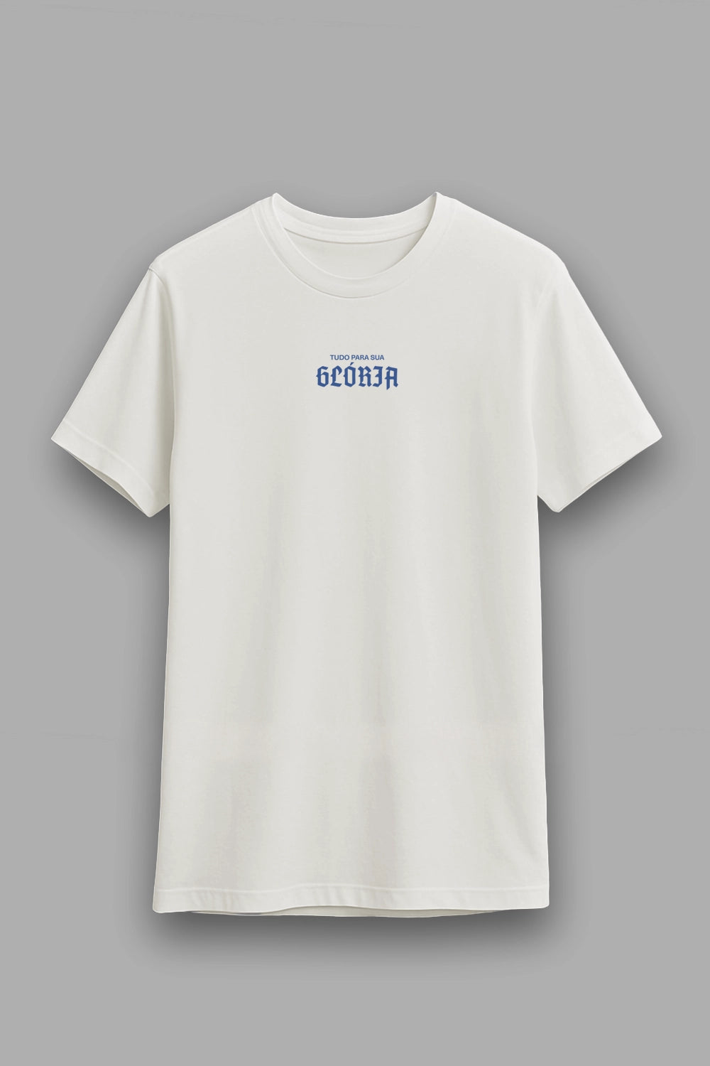 Camisa Básica Tudo Para a Sua Glória