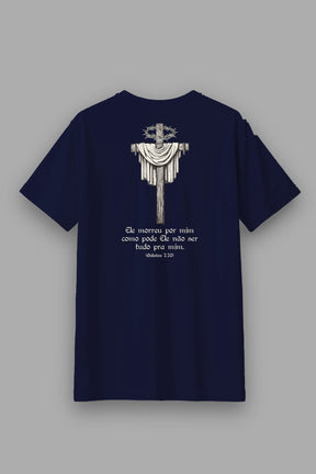 Camisa Básica Ele Morreu por Mim