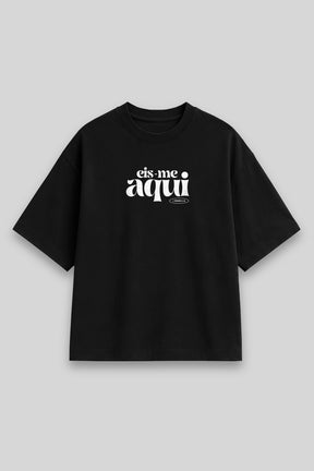 Camisa Oversized Eis-me Aqui [HACEDAY]