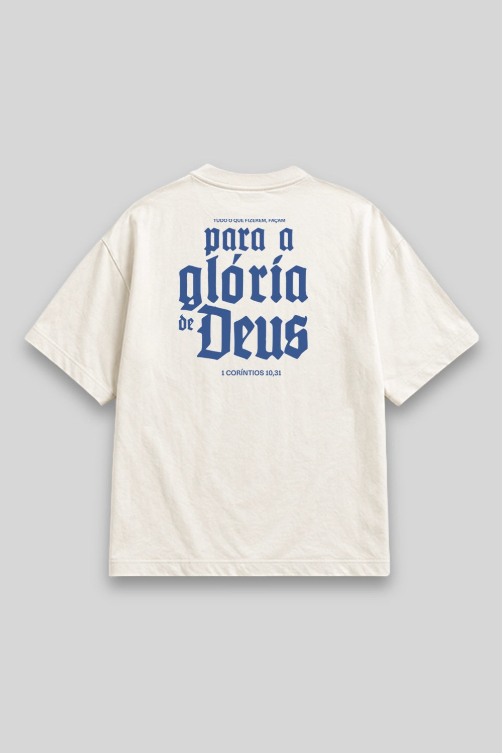 Camisa Oversized Tudo Para a Sua Glória branca | HACE