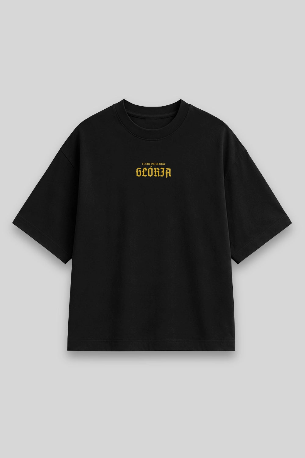 Camisa Oversized Tudo Para a Sua Glória [HACEDAY]