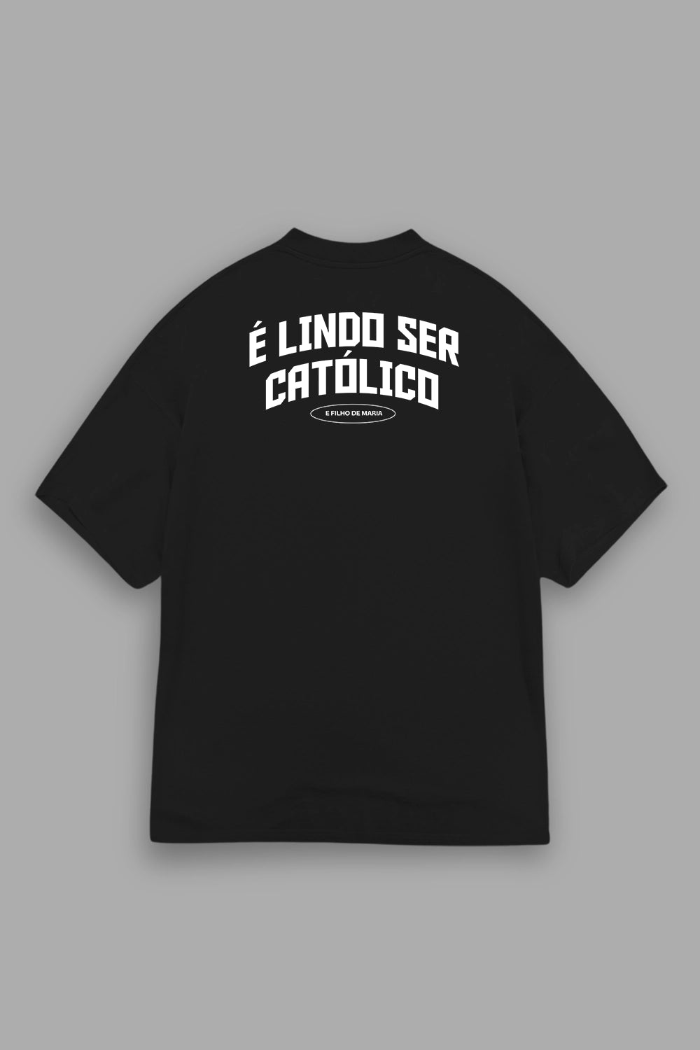 Camisa Oversized Orgulho de ser Católico
