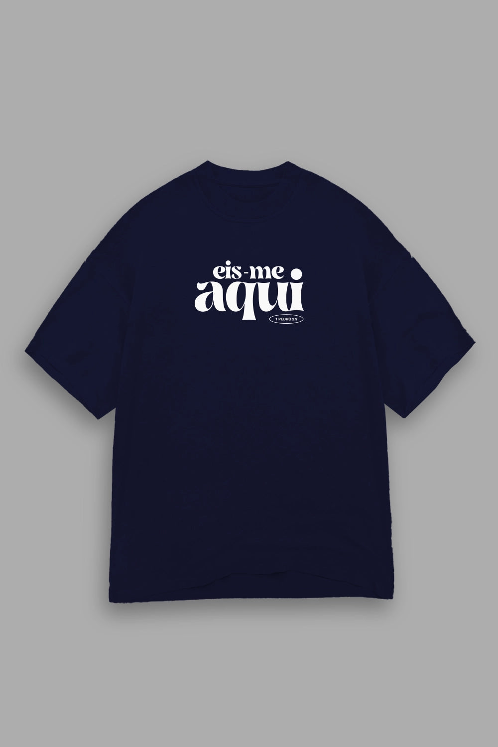 Camisa Oversized Eis-me Aqui
