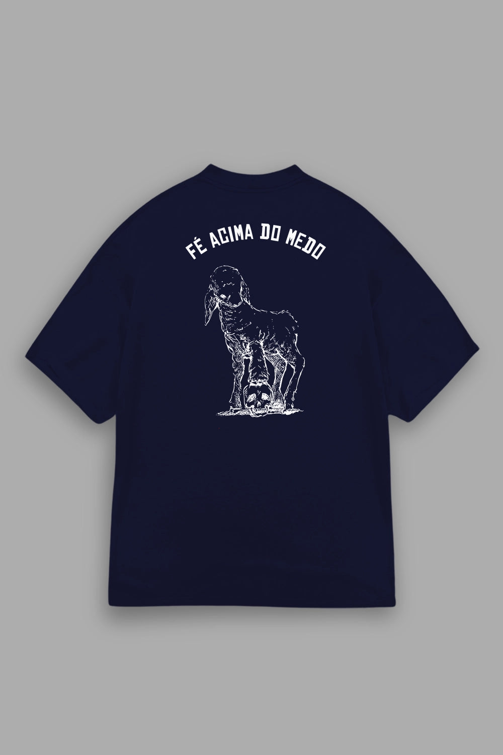Camisa Oversized Fé Acima do Medo