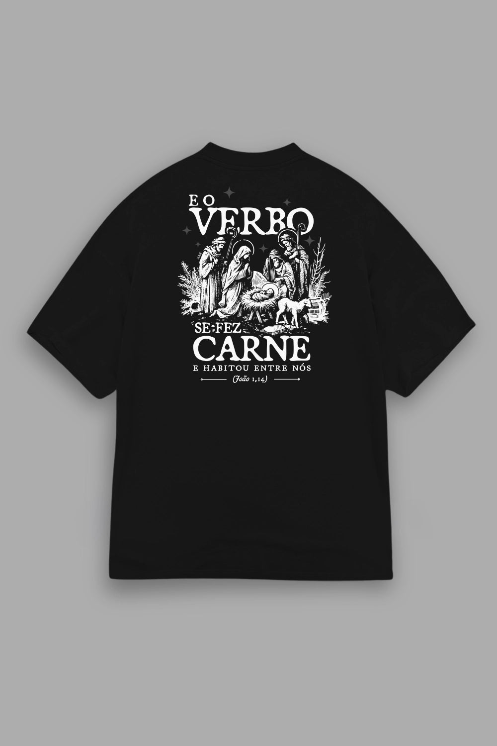 Camisa Oversized O Verbo se fez Carne