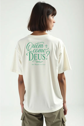 Camisa Oversized Quem Como Deus?